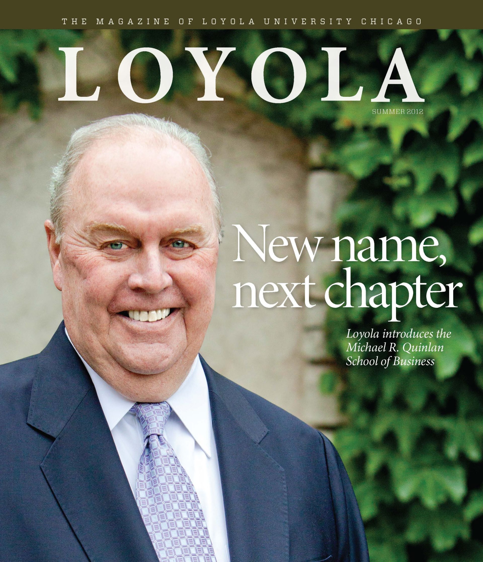 The summer 2012 Loyola magazine cover with a smiling man standing in front of an ivy wall and the text 