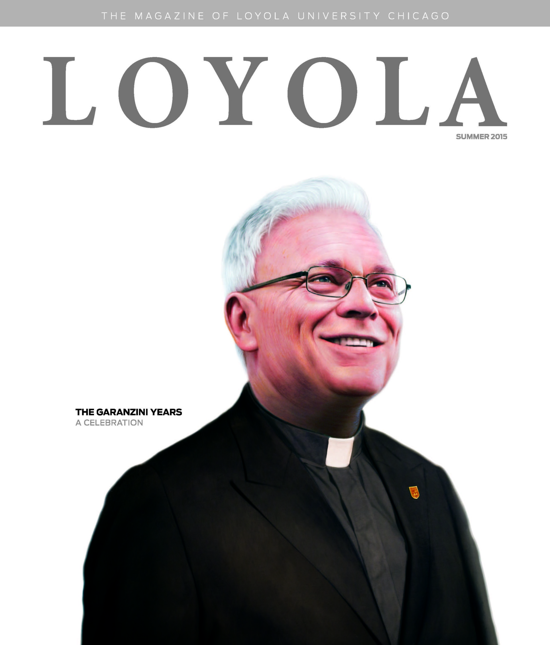 The summer 2015 Loyola magazine cover with a smiling man wearing a Loyola pin on his jacket and the headline 